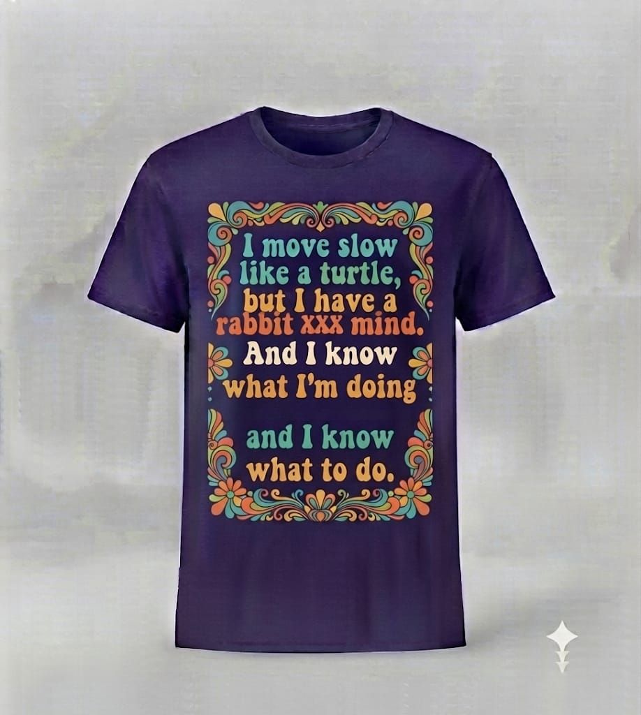 "I Move Slow Like A Turtle" Retro Vintage Graphic T- Shirt